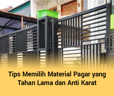 blog Tips Memilih Material Pagar yang Tahan Lama dan Anti Karat